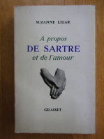 Suzanne Lilar - A propos de sartre et de l'amour