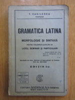 T. Vasilescu - Gramatica latina