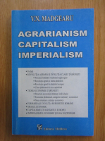 V. Madgearu - Agrarianism, capitalism, imperialism