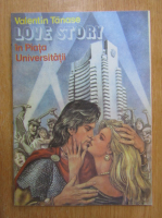 Valentin Tanase - Love Story in Piata Universitatii