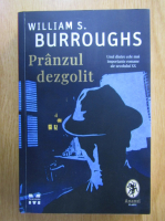 Anticariat: William Burroughs - Pranzul dezgolit