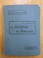 A. B. Marfan - Le Rachitisme et sa pathogenie