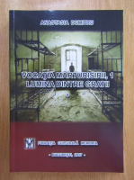 Anastasia Dumitru - Vocatia marturisirii. Lumina dintre gratii (volumul 1)