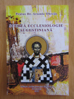 Arsenie Obreja - Scurta ecclesiologie augustiniana
