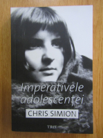 Chris Simion - Imperativele adolescentei