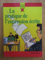 Claude Peyroutet - La pratique de l'expression ecrite