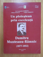 Constantin Dobrescu - Un ploiestean prin excelenta, Dumitru Munteanu Ramnic