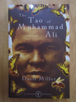 Anticariat: Davis Miller - The Tao of Muhammad Ali