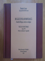 Dimitrie Coravu - Rugaciunea domneasca. Studiu, filologic, istorico-teologic. Teza de doctorat