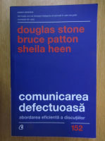 Anticariat: Douglas Stone - Comunicarea defectuoasa