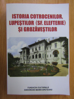 Gheorghe Ionescu - Istoria Cotrocenilor, Lupestilor, Sf. Elefterie, si Grozavestilor