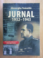 Gheorghe Tomaide - Jurnal, 1932-1943