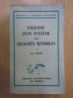 Jean Nogue - Esquisse d'un systeme des qualites sensibles