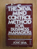 Jose Silva - The Silva Mind Control Method for Business Managers