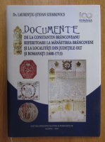 Laurentiu Stefan Szemkovics - Documente de la Constantin Brancoveanu referitoare la Manastirea Brancoveni