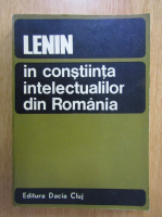 Lenin in constiinta intelectualilor din Romania
