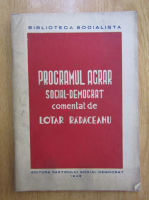 Lotar Radaceanu - Programul agrar social democrat