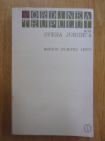Marius Dumitru Linte - Ordinea trupului si/in sfera juridica