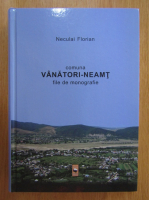 Neculai Florian - Comuna Vanatori Neamt
