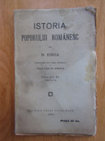 Nicolae Iorga - Istoria poporului romanesc (volumul 4, partea I, 1927)