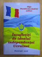 Olga Porohivska-Andrici - Insufletiti de idealul independentei Ucrainei