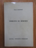 Paul Dimitriu - Exercitii de memorie
