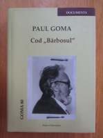 Paul Goma - Cod Barbosul