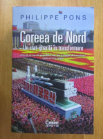 Anticariat: Philippe Pons - Coreea de Nord