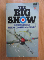 Pierre Clostermann - The Big Show
