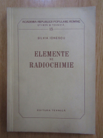 Silvia Ionescu - Elemente de radiochimie