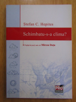 Stefan C. Hepites - Schimbatu-s-a clima?