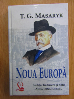 T. G. Masaryk - Noua Europa