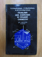 T. K. Veselovskaya - Problems and Exercices in Organic Chemistry