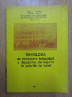 Tehnologia de producere industriala a rasadurilor de legume in solariile tip tunel