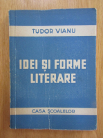 Tudor Vianu - Idei si forme literare