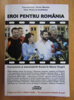 Victor Roncea - Eroi pentru Romania. Transnistria si amenintarile Rusiei la Marea Neagra