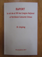Xi Jinping - Raport la cel de-al XIX-lea Congres National al Partidului Comunist Chinez
