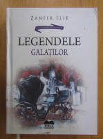 Zanfir Ilie - Legendele Galatilor