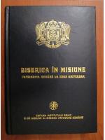 Anticariat: Biserica in misiune. Patriarhia romana la ceas aniversar