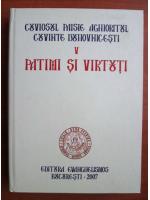 Anticariat: Cuviosul Paisie Aghioritul - Cuvinte duhovnicesti, volumul 5: Patimi si virtuti