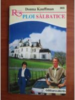 Donna Kauffman - Ploi salbatice