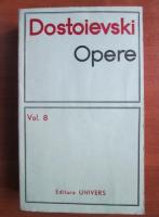 Dostoievski - Opere (volumul 8 - Adolescentul)