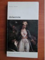 Anticariat: Elena Vianu - Delacroix