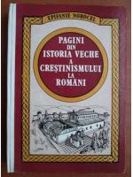 Anticariat: Epifanie Norocel - Pagini din istoria veche a crestinismului la romani