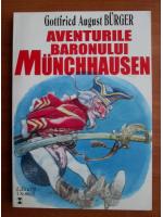 Anticariat: Gottfried August Burger - Aventurile baronului Munchhausen
