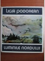 Ligia Podorean - Luminile nordului