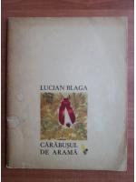 Anticariat: Lucian Blaga - Carabusul de arama