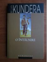 Milan Kundera - O intalnire