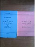 Paul Popescu - Curs de psihologie generala (2 volume)