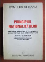 Anticariat: Romulus Seisanu - Principiul nationalitatilor